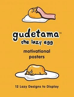 HACHETTE BOOK GROUP Gudetama Motivational Posters: 12 Lazy Designs To Display